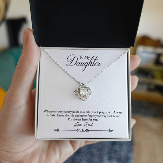 Be safe I'm always here for you - Beautiful Necklace Gift For Daughter With Personalized Message Card