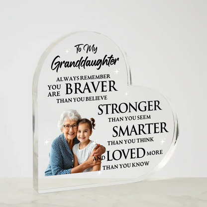 Brave, Strong, Smart, Loved – Heart-Shaped Acrylic Gift for Granddaughter