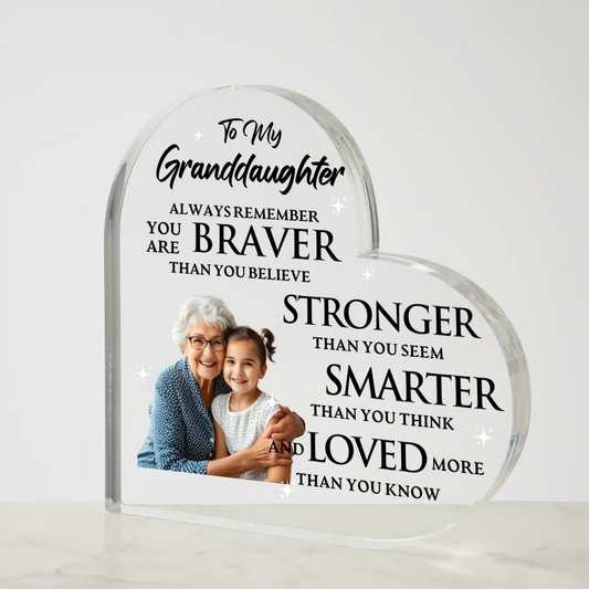 Brave, Strong, Smart, Loved – Heart-Shaped Acrylic Gift for Granddaughter