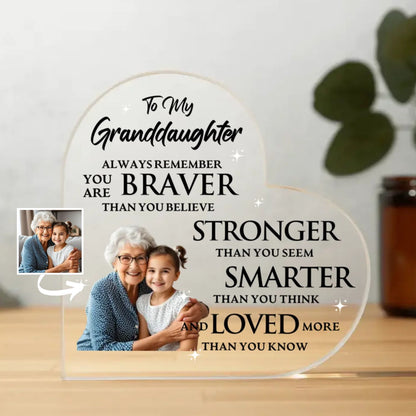 Brave, Strong, Smart, Loved – Heart-Shaped Acrylic Gift for Granddaughter