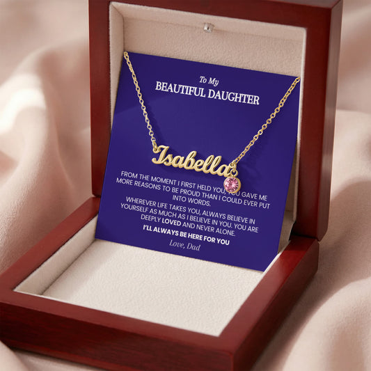 Personalized Name & Birthstone Necklace for Daughter from Dad – From the Moment I First Held You