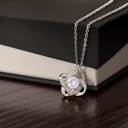Love Knot Necklace For Daughter - Birthday, Graduation, Just Because Gift