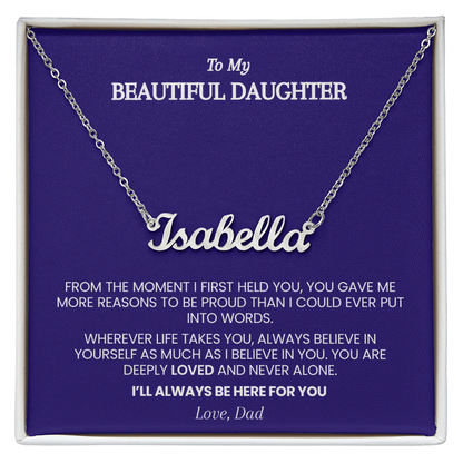 Personalized Name Necklace for Daughter from Dad – From the Moment I First Held You