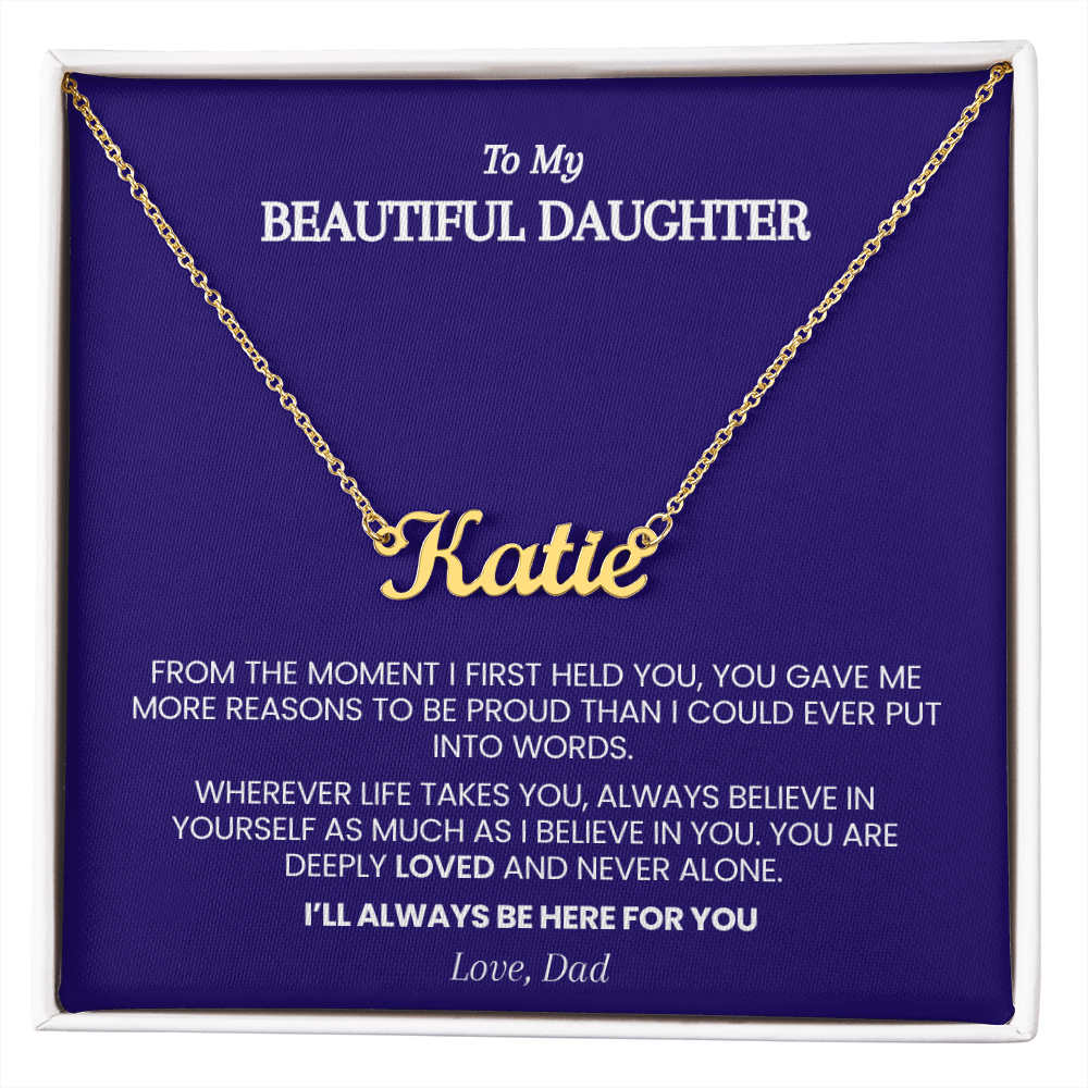 Personalized Name Necklace for Daughter from Dad – From the Moment I First Held You