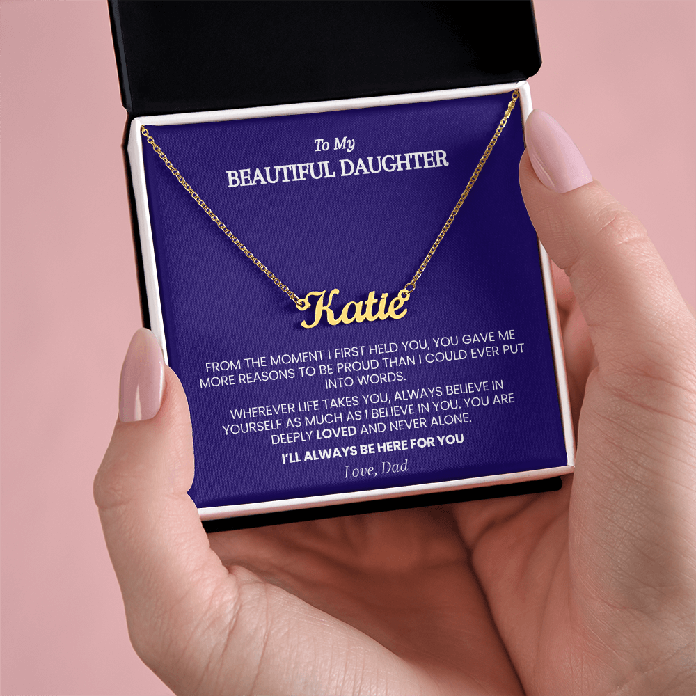 Personalized Name Necklace for Daughter from Dad – From the Moment I First Held You