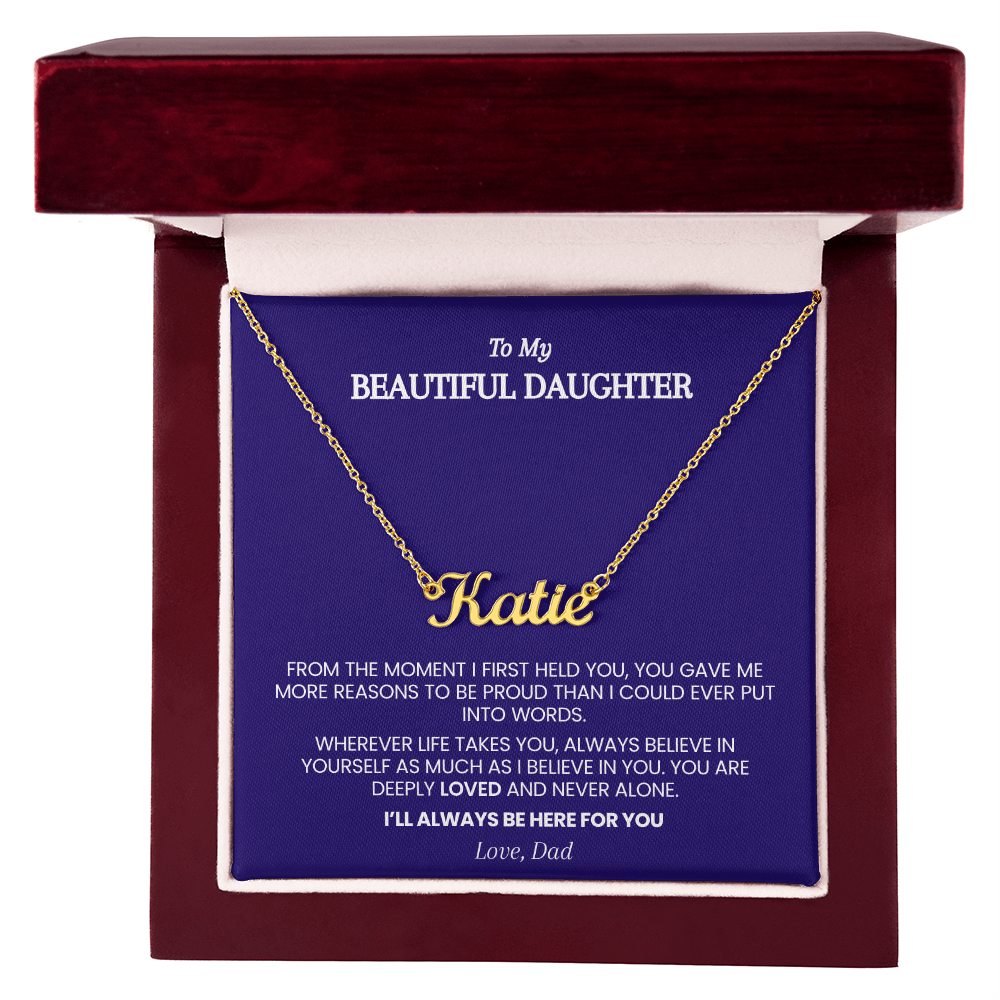 Personalized Name Necklace for Daughter from Dad – From the Moment I First Held You
