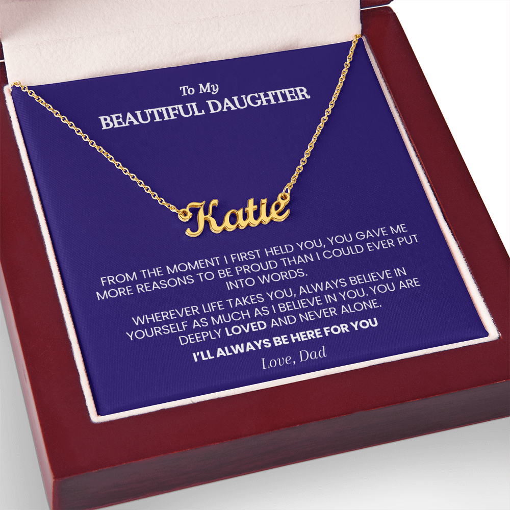 Personalized Name Necklace for Daughter from Dad – From the Moment I First Held You