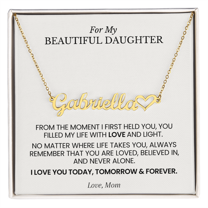 Personalized Name Necklace for Daughter – "From the Moment I First Held You" Gift from Mom