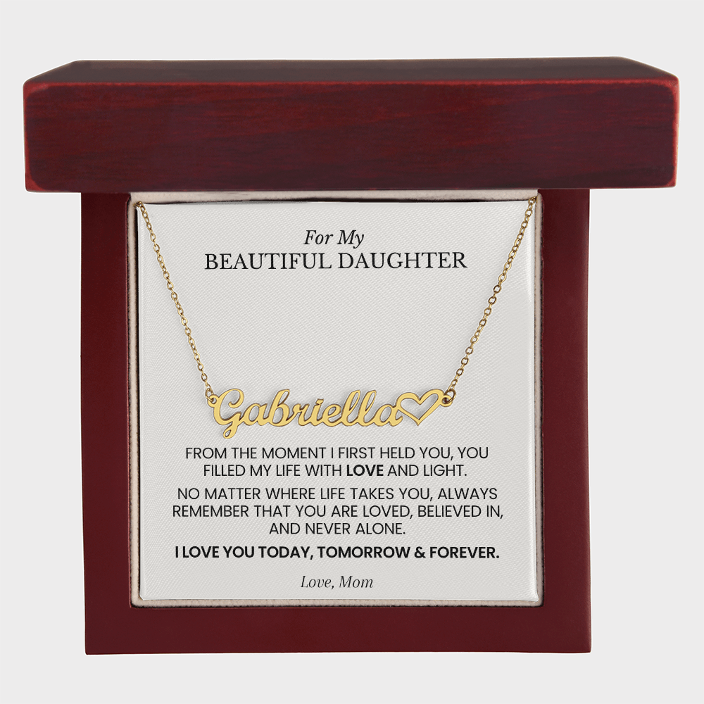 Personalized Name Necklace for Daughter – "From the Moment I First Held You" Gift from Mom